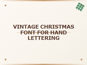 Vintage Christmas Font for Hand Lettering